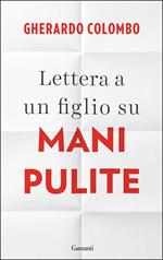Lettera a un figlio su Mani pulite