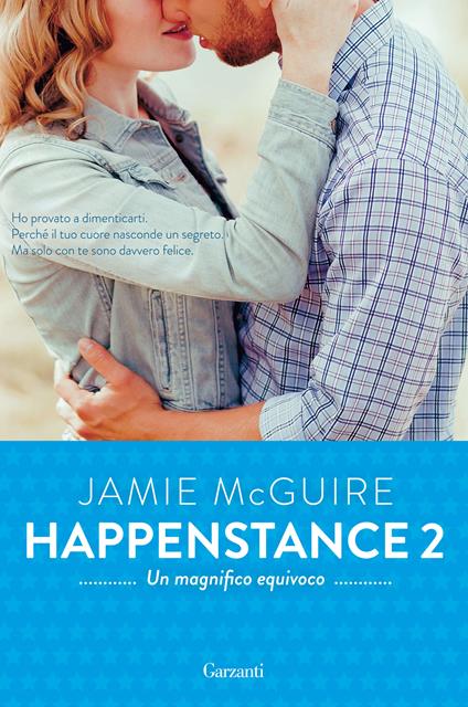 Un magnifico equivoco. Happenstance. Vol. 2 - Jamie McGuire,Adria Tissoni - ebook