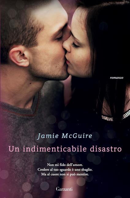 Un indimenticabile disastro - Jamie McGuire,Adria Francesca Tissoni - ebook