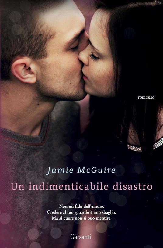 Un indimenticabile disastro - Jamie McGuire,Adria Francesca Tissoni - ebook