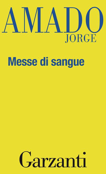 Messe di sangue - Jorge Amado,Elena Grechi - ebook