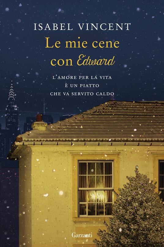 Le mie cene con Edward - Isabel Vincent,Laura Noulian - ebook