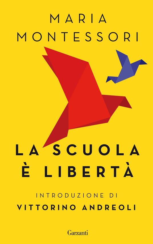 La scuola è libertà - Maria Montessori - ebook