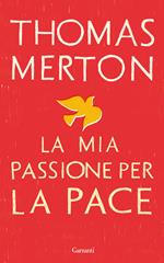 La mia passione per la pace