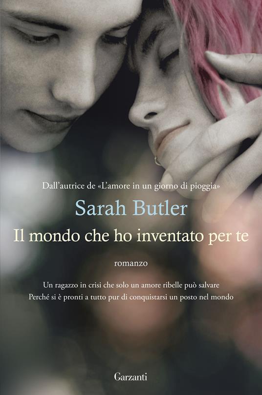 Il mondo che ho inventato per te - Sarah Butler,Enrica Budetta - ebook