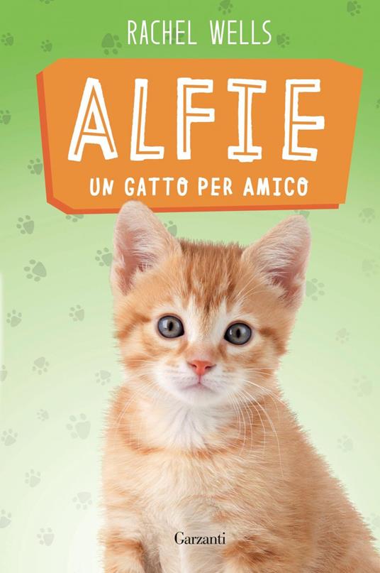 Alfie un gatto per amico - Rachel Wells,Elisabetta Valdré - ebook