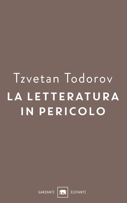La letteratura in pericolo - Tzvetan Todorov - copertina