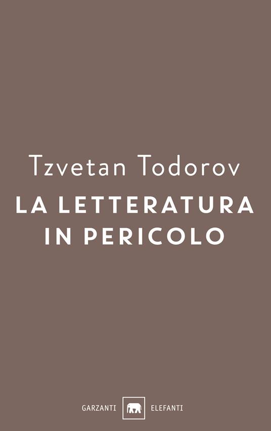 La letteratura in pericolo - Tzvetan Todorov - copertina