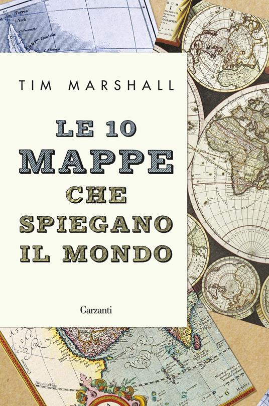 Le 10 mappe che spiegano il mondo - Tim Marshall,Roberto Merlini - ebook