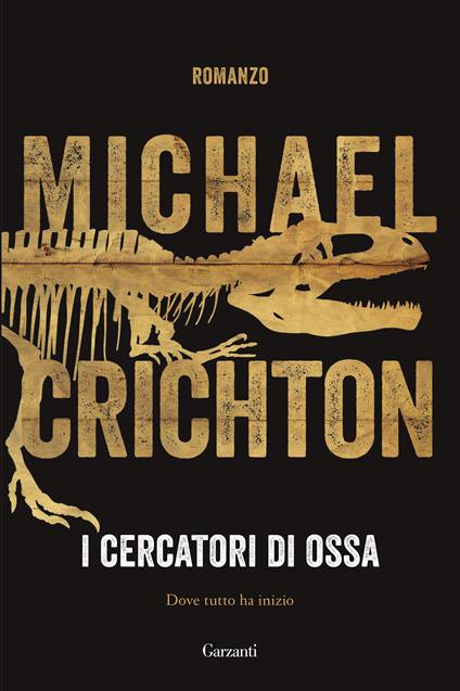 I cercatori di ossa - Michael Crichton,Doriana Comerlati - ebook