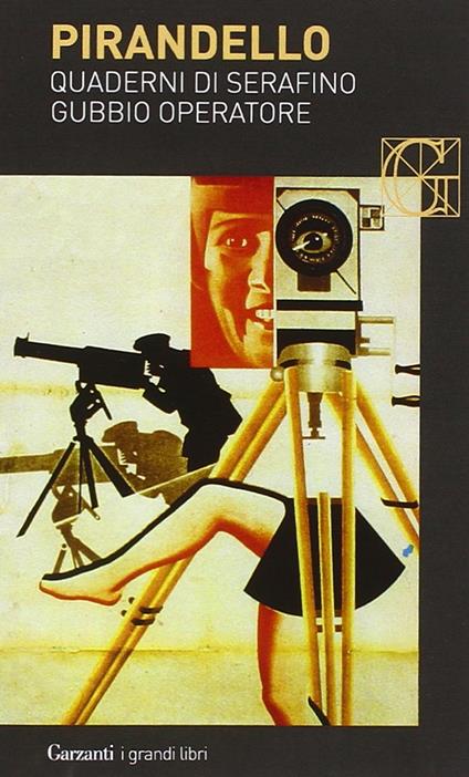 Quaderni di Serafino Gubbio operatore - Luigi Pirandello - copertina