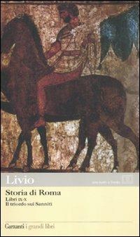 Storia di Roma. Libri 9-10. Il trionfo sui sanniti. Testo latino a fronte - Tito Livio - copertina