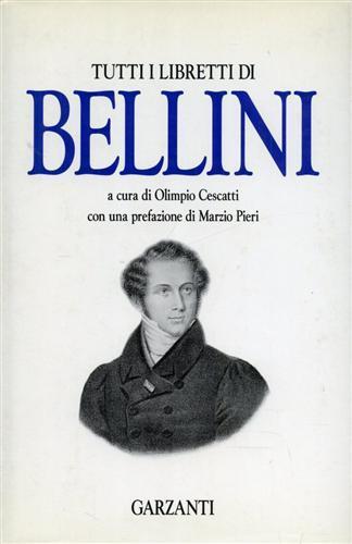 Tutti i libretti - Vincenzo Bellini - copertina