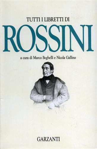 Tutti i libretti - Gioachino Rossini - copertina