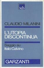 L' utopia discontinua. Saggi su Italo Calvino