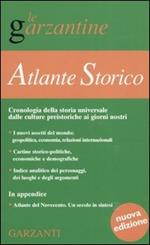 Atlante storico. Cronologia della storia universale dalle culture preistoriche ai giorni nostri