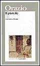 Libro Epistole. Testo originale a fronte Quinto Orazio Flacco