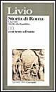 Storia di Roma. Libri 1-2. Dai Re alla Repubblica
