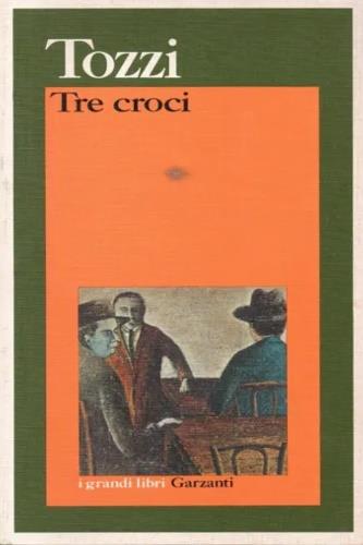 Tre croci - Federigo Tozzi - copertina
