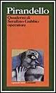 Libro Quaderni di Serafino Gubbio operatore Luigi Pirandello