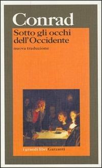 Sotto gli occhi dell'Occidente - Joseph Conrad - copertina