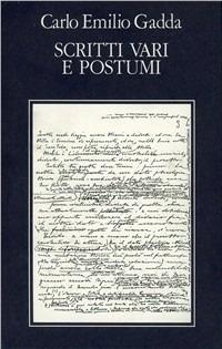 Opere. Vol. 5: Scritti vari e postumi. Bibliografia e indici. - Carlo Emilio Gadda - copertina
