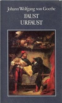 Faust-Urfaust. Testo tedesco a fronte - Johann Wolfgang Goethe - copertina