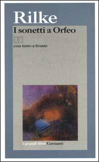 Sonetti a Orfeo. Testo tedesco a fronte - Rainer Maria Rilke - copertina