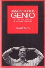 Genio. La vita e la scienza di Richard Feynman