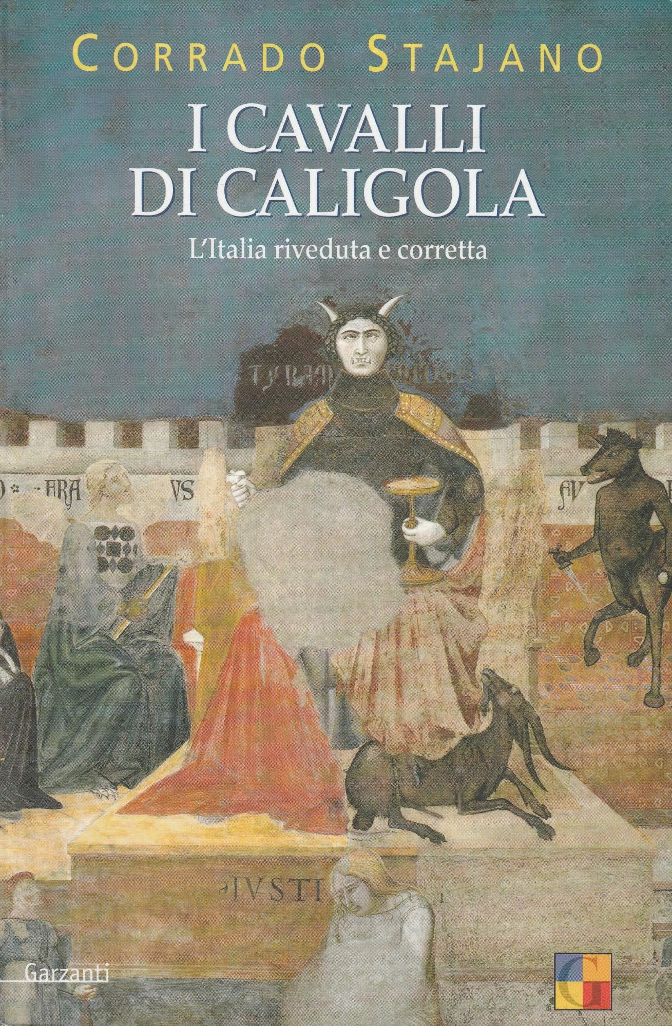 I cavalli di Caligola. L'Italia riveduta e corretta