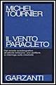 Libro Il vento Paracleto Michel Tournier