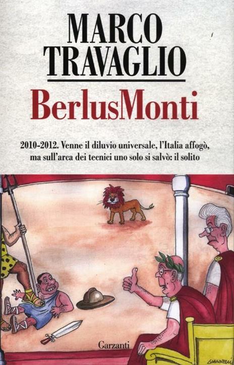 BerlusMonti. La cronaca dell'Italia travolta dal bunga bunga sul «Fatto Quotidiano» - Marco Travaglio - copertina