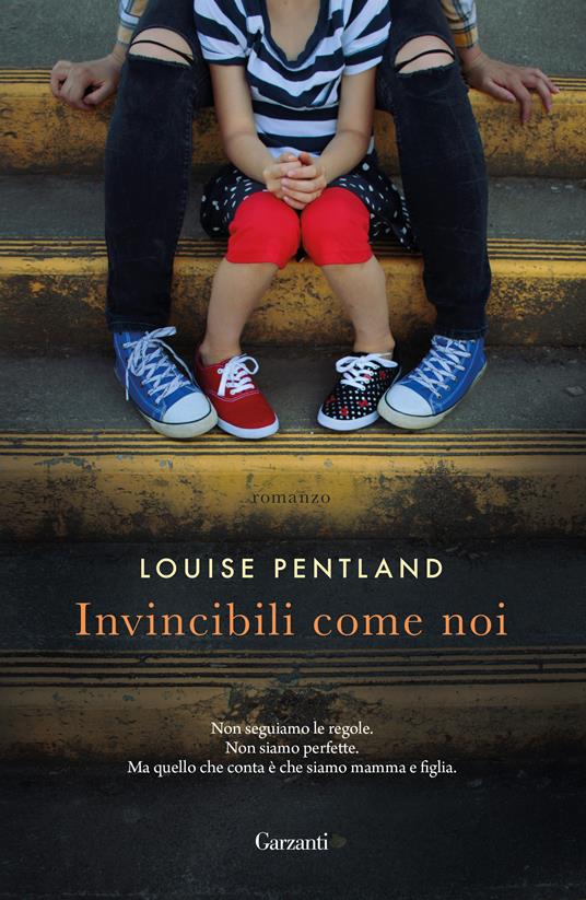 Invincibili come noi - Louise Pentland - copertina