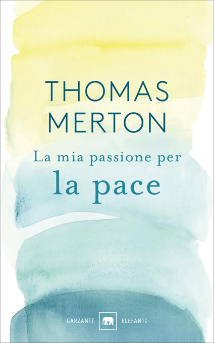 La mia passione per la pace - Thomas Merton - copertina
