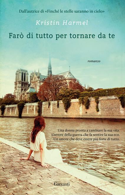 Farò di tutto per tornare da te - Kristin Harmel,Claudia Marseguerra - ebook