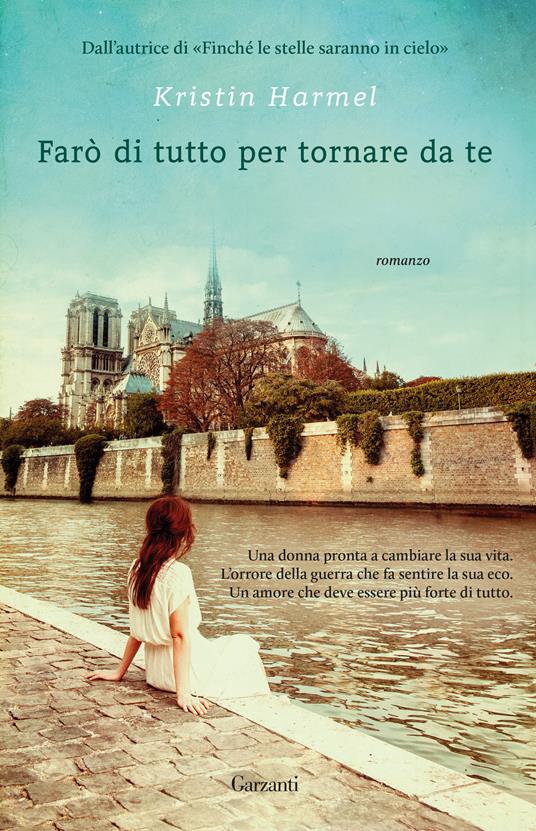 Farò di tutto per tornare da te - Kristin Harmel,Claudia Marseguerra - ebook