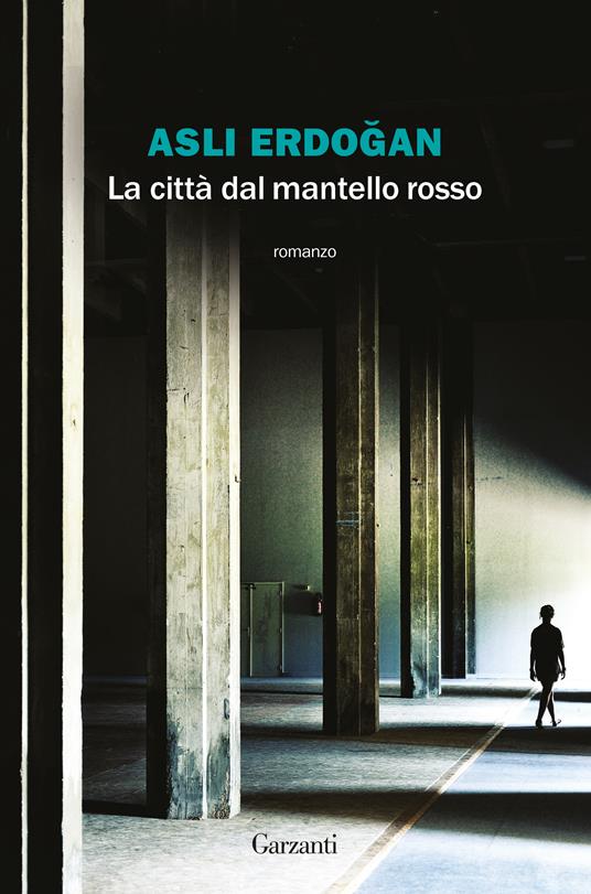 La città dal mantello rosso - Asli Erdogan - copertina