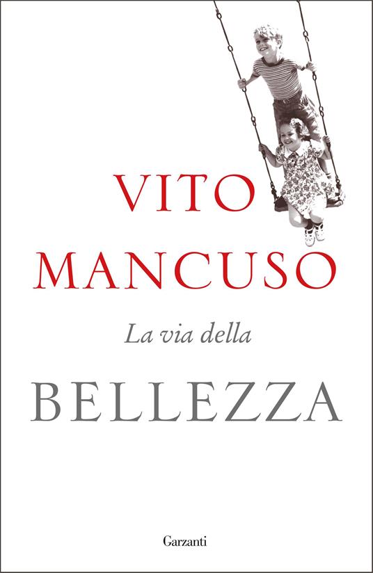 La via della bellezza - Vito Mancuso - ebook