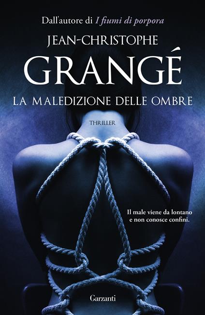La maledizione delle ombre - Jean-Christophe Grangé  - copertina