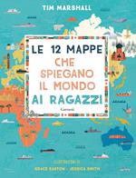 Le 12 mappe che spiegano il mondo ai ragazzi