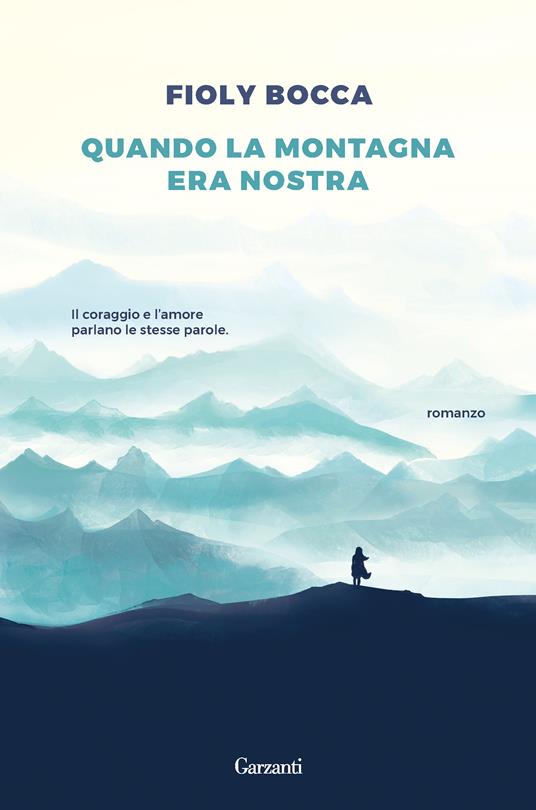 Quando la montagna era la nostra - Fioly Bocca - copertina