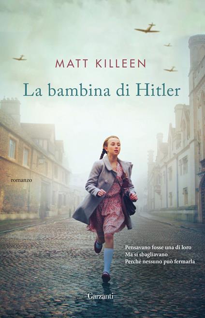 La bambina di Hitler - Matt Killeen,Letizia Sacchini - ebook