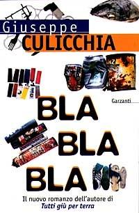 Bla bla bla - Giuseppe Culicchia - copertina