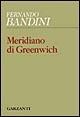 Libro Meridiano di Greenwich Fernando Bandini