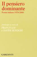 Il pensiero dominante. Poesia italiana 1970-2000