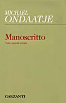 Libro Manoscritto. Testo originale a fronte Michael Ondaatje