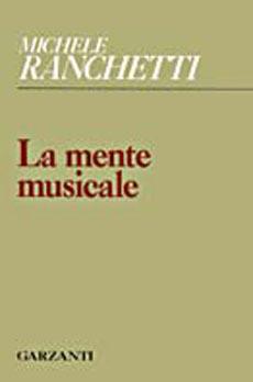 Libro La mente musicale Michele Ranchetti