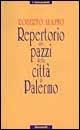 Libro Repertorio dei pazzi della città di Palermo Roberto Alajmo