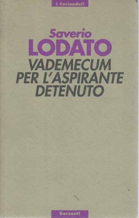 Vademecum per l'aspirante detenuto - Saverio Lodato - copertina