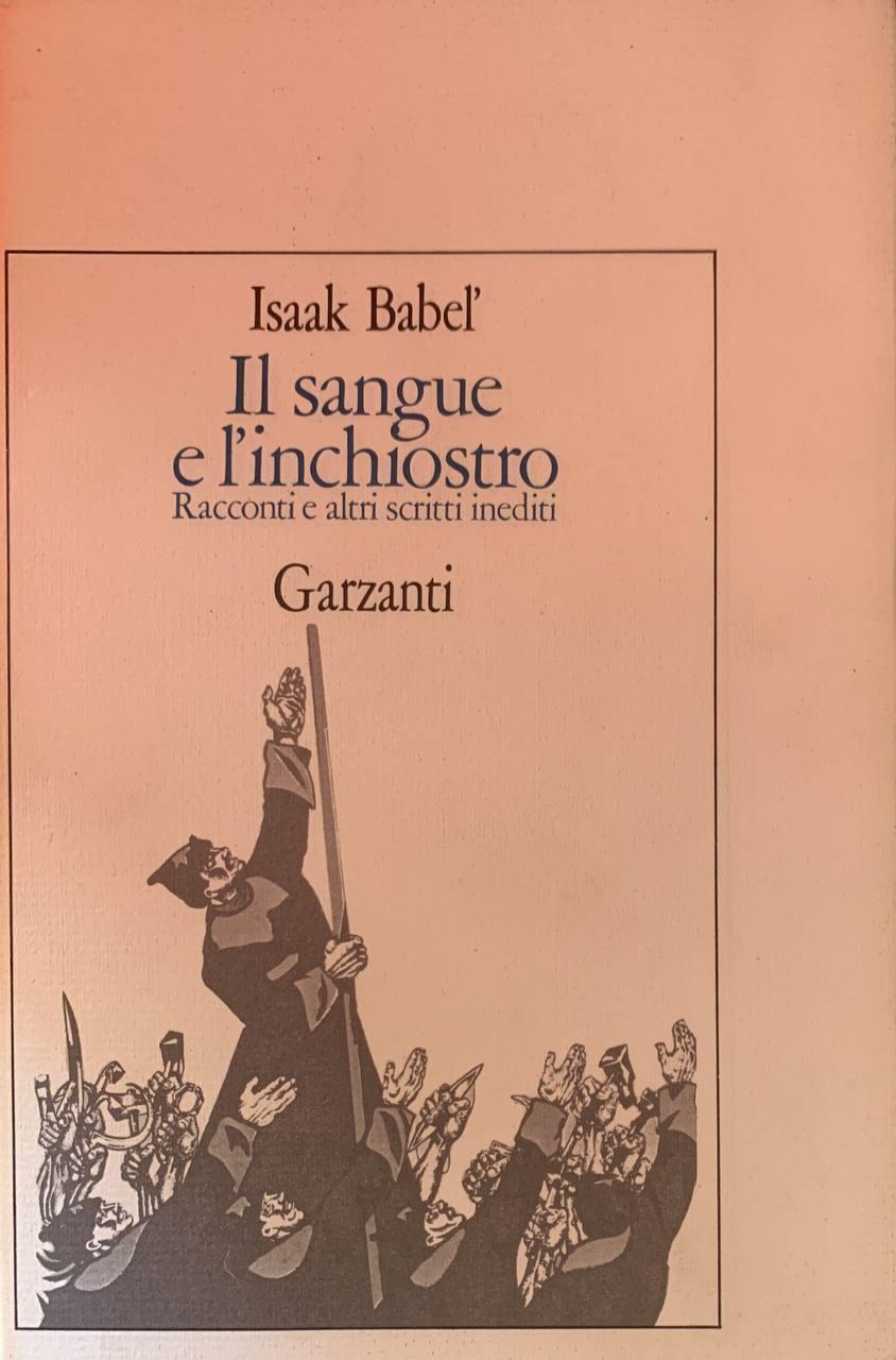 Il sangue e l'inchiostro. Racconti e altri scritti inediti